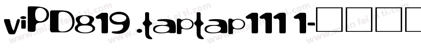 viPD819 .taptap111 1字体转换